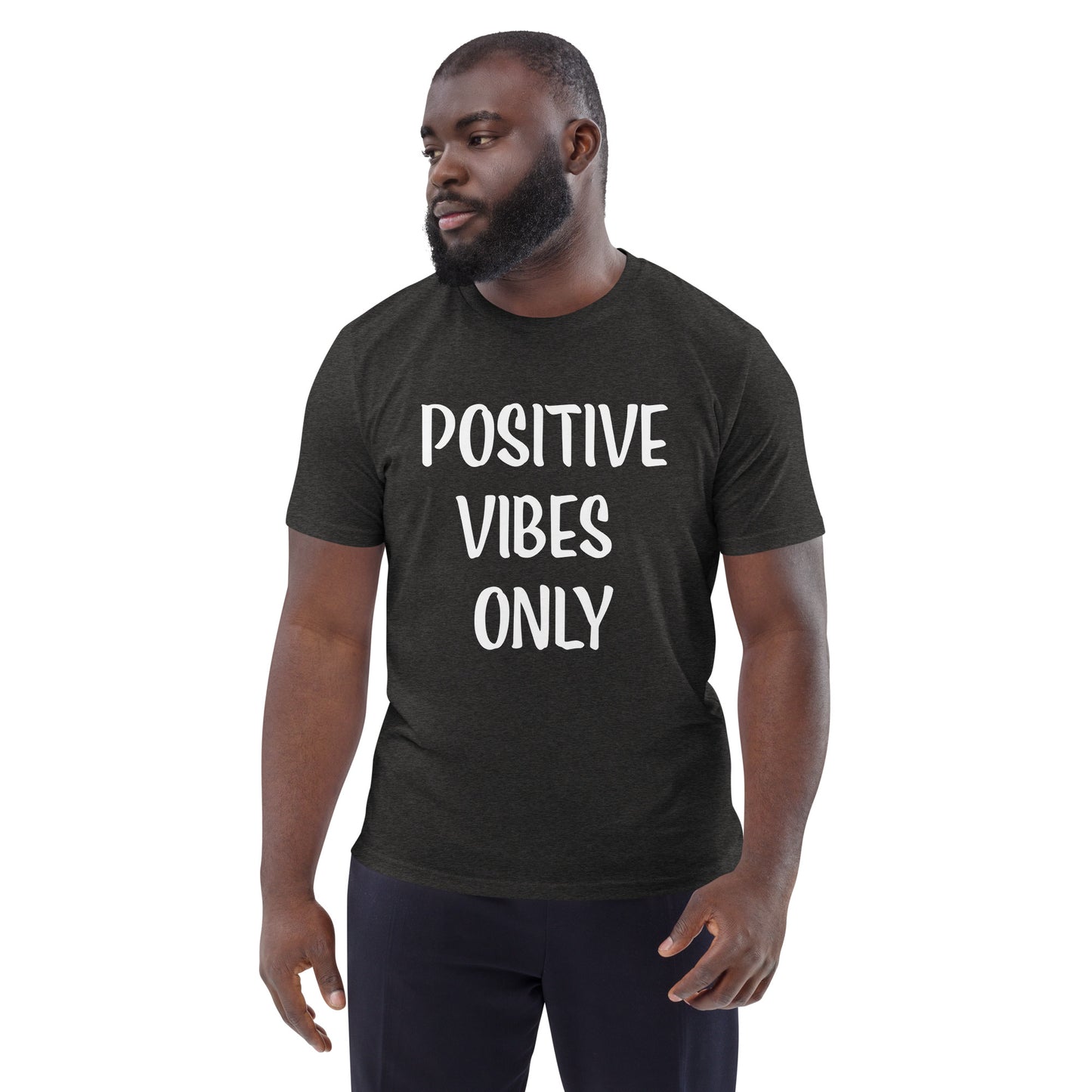 Unisex-Bio-Baumwoll-T-Shirt positive vibes only